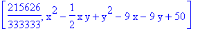 [215626/333333, x^2-1/2*x*y+y^2-9*x-9*y+50]